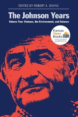 The Johnson Years v. 2; Vietnam, the Environment and Science - 