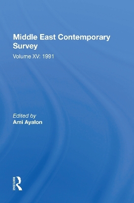 Middle East Contemporary Survey, Volume Xv: 1991 - Ami Ayalon