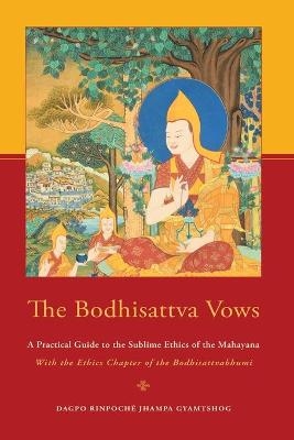 The Bodhisattva Vows - Dagpo Rinpoché Jhampa Gyamtshog