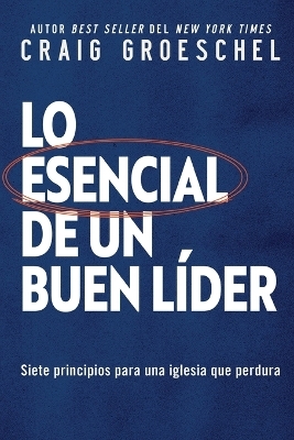 esencial de un buen líder Softcover Lead Like It Matters - Craig Groeschel