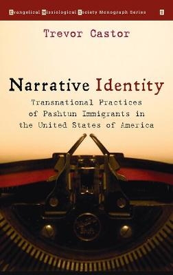 Narrative Identity - Trevor Castor