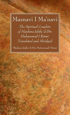 Masnavi I Ma'navi - Maulana Jalálu-'d-Dín Muhammad Rúmi