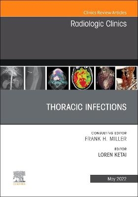 Thoracic Infections, An Issue of Radiologic Clinics of North America - 