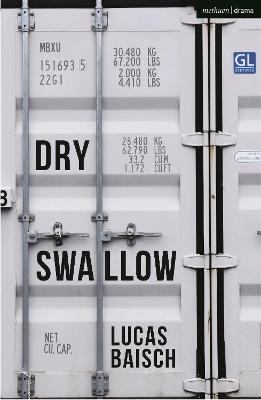 Dry Swallow - Lucas Baisch