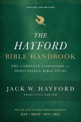 The Hayford Bible Handbook - Jack W. Hayford