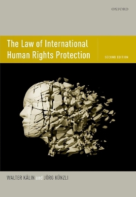 The Law of International Human Rights Protection - Walter Kälin, Jorg Kunzli