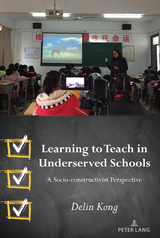 Learning to Teach in Underserved Schools - Delin Kong