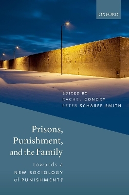 Prisons, Punishment, and the Family - 