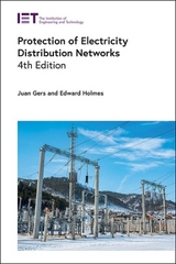 Protection of Electricity Distribution Networks - Gers, Juan M.; Holmes, Edward