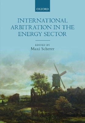 International Arbitration in the Energy Sector - 