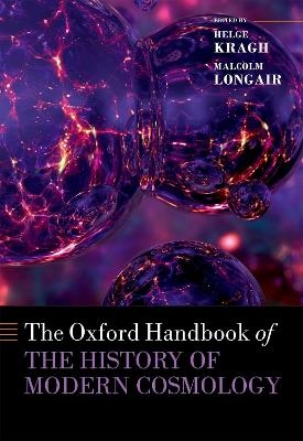 The Oxford Handbook of the History of Modern Cosmology - 