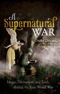 A Supernatural War - Owen Davies