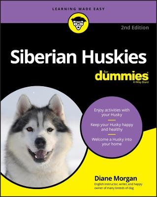 Siberian Huskies For Dummies - Diane Morgan