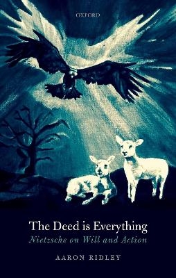 The Deed is Everything - Aaron Ridley