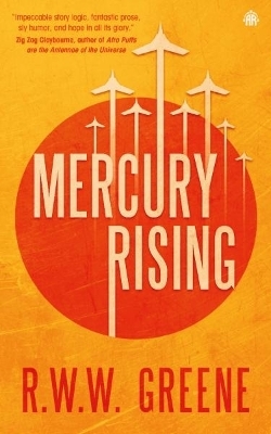 Mercury Rising - R.W.W. Greene