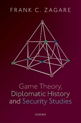 Game Theory, Diplomatic History and Security Studies - Frank C. Zagare