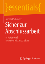 Sicher zur Abschlussarbeit - Michael Schrader