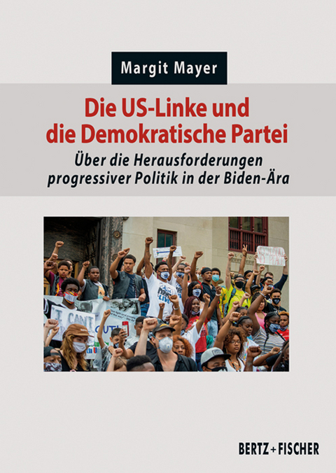 Die US-Linke und die Demokratische Partei - Margit Mayer