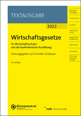 Wirtschaftsgesetze für Wirtschaftsschulen und die kaufmännische Ausbildung - Grobauer, Christian