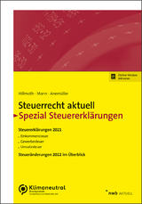 Steuerrecht aktuell Spezial Steuererklärungen 2021 - Bernhard Hillmoth, Peter Mann, Christian Anemüller