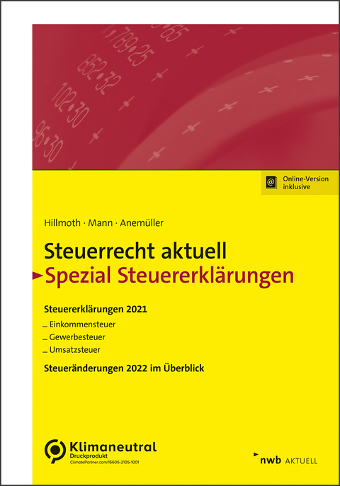 Steuerrecht aktuell Spezial Steuererklärungen 2021 - Bernhard Hillmoth, Peter Mann, Christian Anemüller