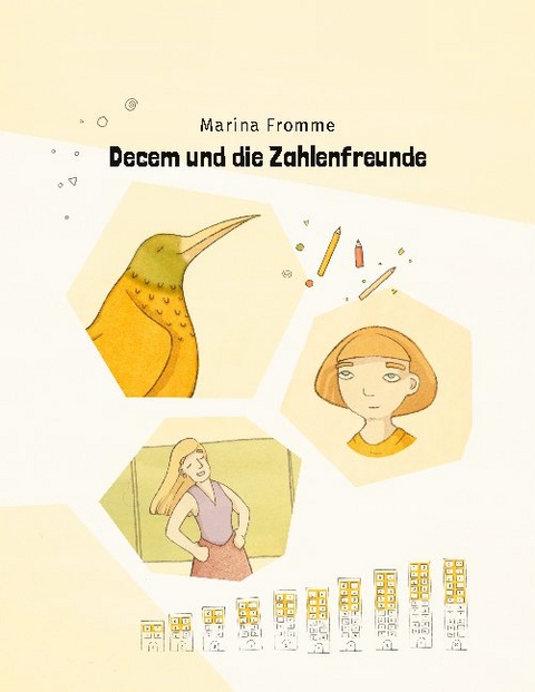 Decem und die Zahlenfreunde - Marina Fromme