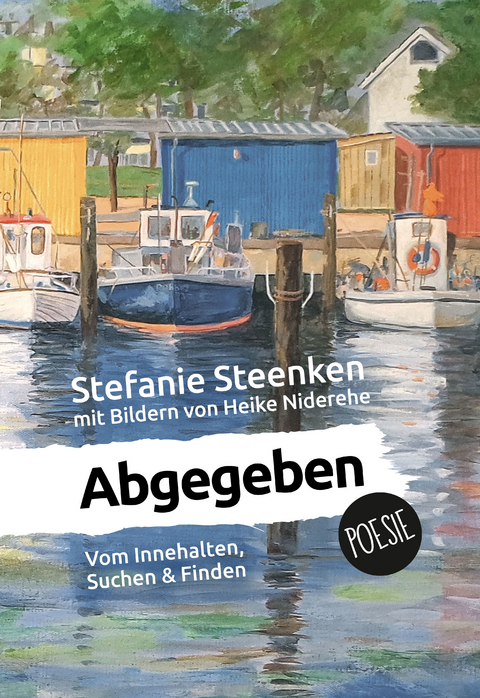 Abgegeben - Stefanie Steenken