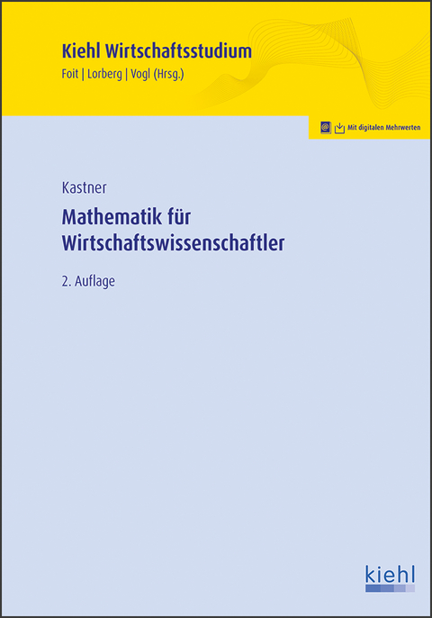 Mathematik für Wirtschaftswissenschaftler - Marc Kastner