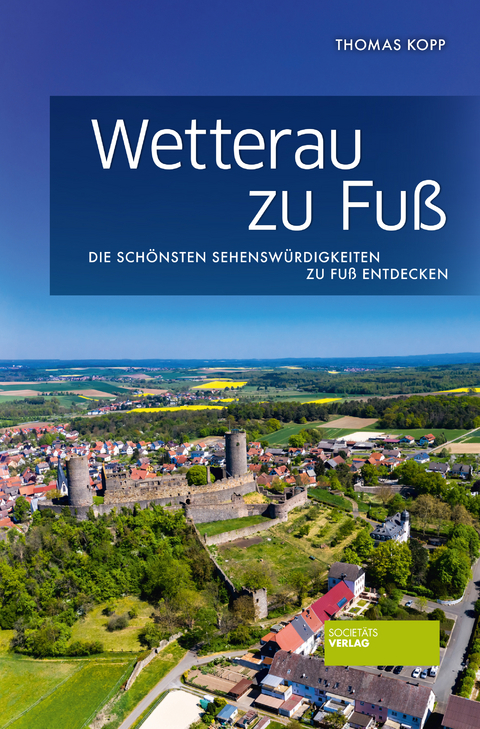 Wetterau zu Fuß - Thomas Kopp