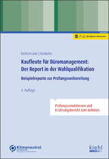 Kaufleute für Büromanagement: Der Report in der Wahlqualifikation - Bettermann, Verena; Hankofer, Sina Dorothea