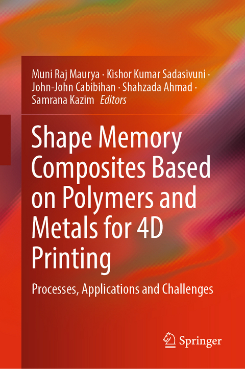 Shape Memory Composites Based on Polymers and Metals for 4D Printing - 