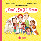 „Om“, sagt Oma - Andrea Liebers, Susanna Krauthauser