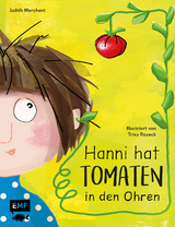 Hanni hat Tomaten in den Ohren - Judith Merchant