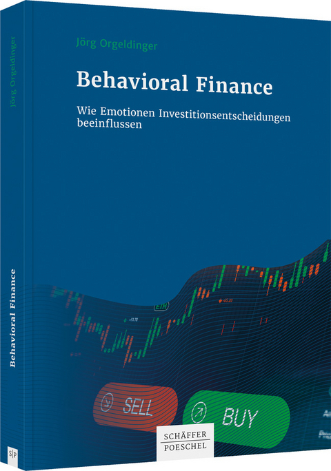 Behavioral Finance - Jörg Orgeldinger