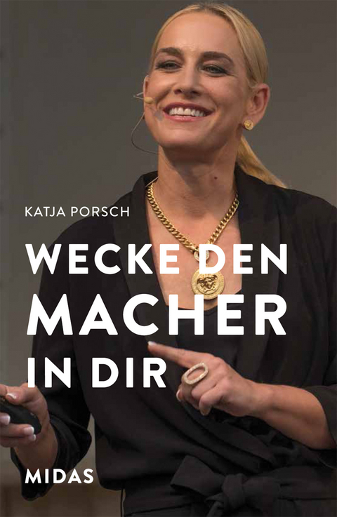 Wecke den Macher in Dir! - Katja Porsch