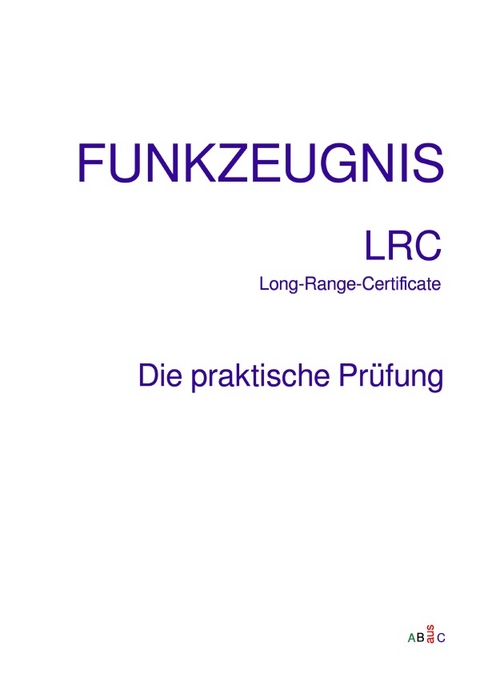 FUNKZEUGNIS-LRC Long-Range-Certificate - AB aus C