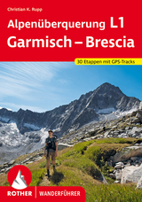 Alpenüberquerung L1 Garmisch – Brescia - Christian K. Rupp