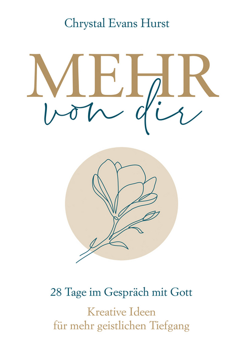 Mehr von dir - Chrystal Evans Hurst