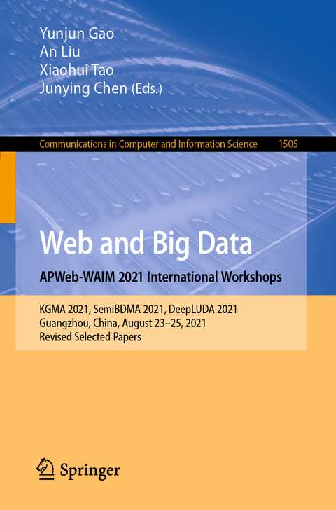 Web and Big Data. APWeb-WAIM 2021 International Workshops - 