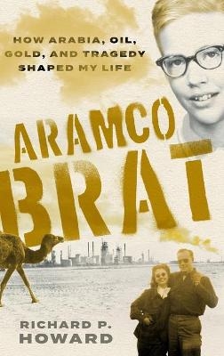 Aramco Brat - Richard P Howard