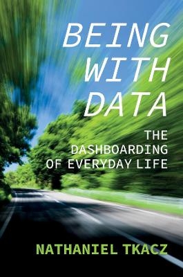 Being with Data - Nathaniel Tkacz