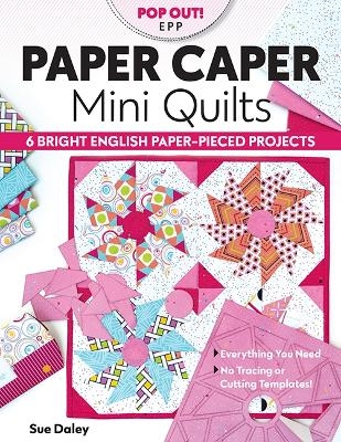 Paper Caper Mini Quilts - Sue Daley