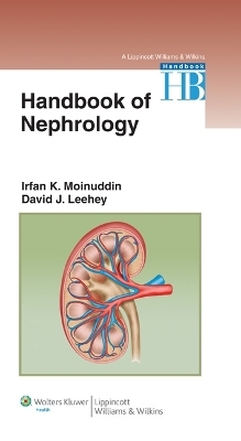 Handbook of Nephrology - David J. Leehey, Dr. Irfan Moinuddin