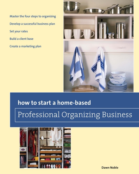 How to Start a Home-based Professional Organizing Business -  Dawn Noble