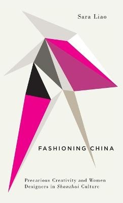 Fashioning China - Sara Liao