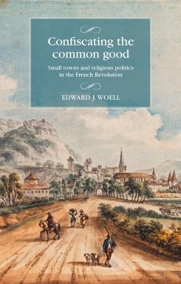 Confiscating the Common Good - Edward Woell