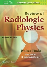 Review of Radiologic Physics - Huda, Walter