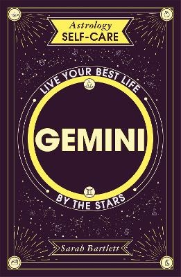 Astrology Self-Care: Gemini - Sarah Bartlett