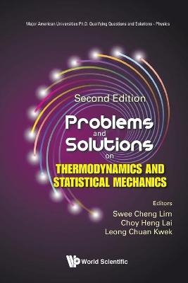 Problems And Solutions On Thermodynamics And Statistical Mechanics - 