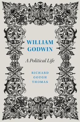 William Godwin - Richard Gough Thomas